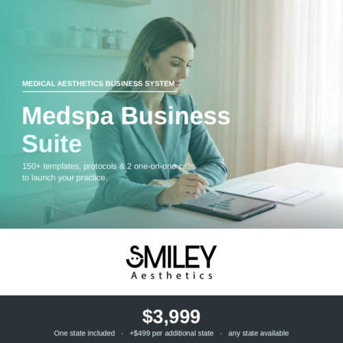 Medspa Business, Compliance & Operations Suite — Smiley Aesthetics medical aesthetics practice launch template library